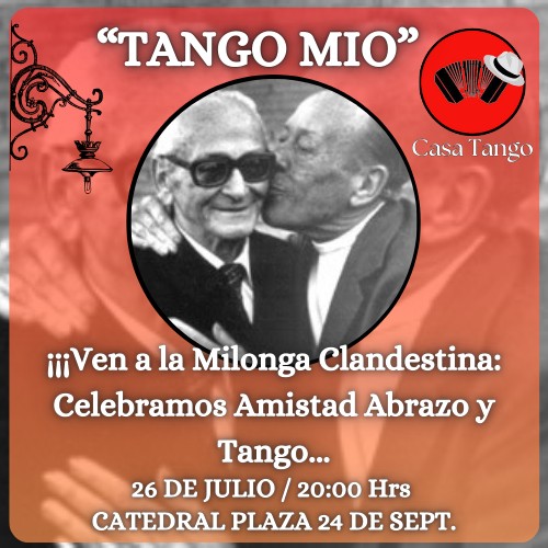 DÍA DE LA AMISTAD! "TANGO MIO"