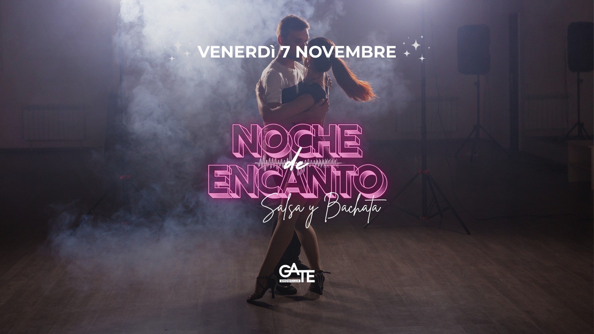 NOCHE DE ENCANTO Salsa y Bachata Venerdì 7 Novembre GATE SHOWCLUB FAENZA