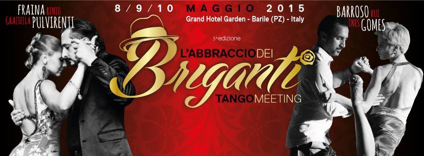 L'ABBRACCIO DEI BRIGANTI "Tango Meeting" 2015 █►3^ Edizione