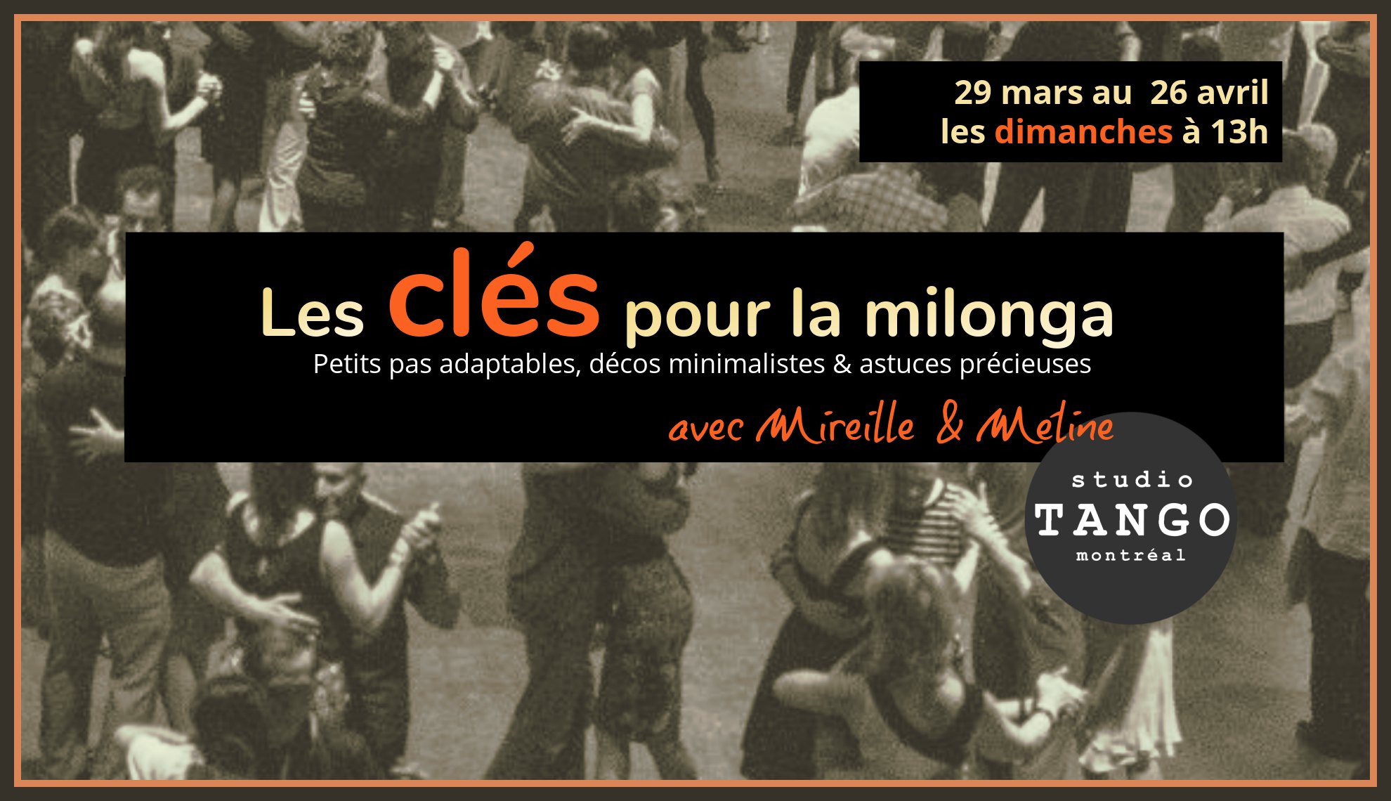 Les CLÉS pour la Milonga! avec Melina & Mireille
