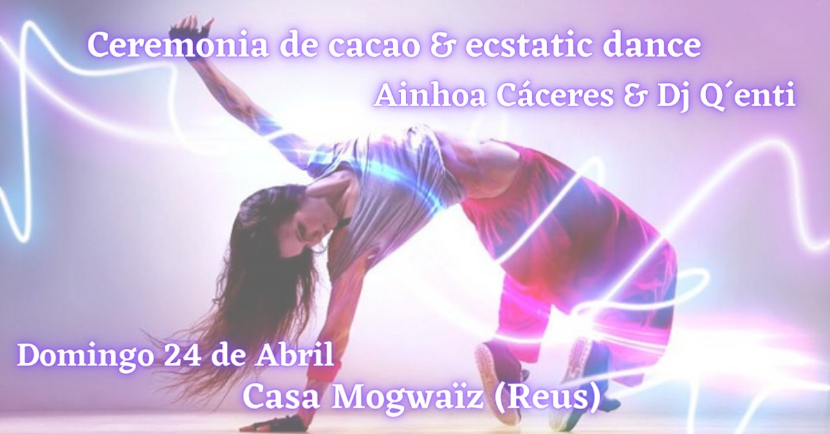 Ceremonia de Cacao & Ecstatic Dance