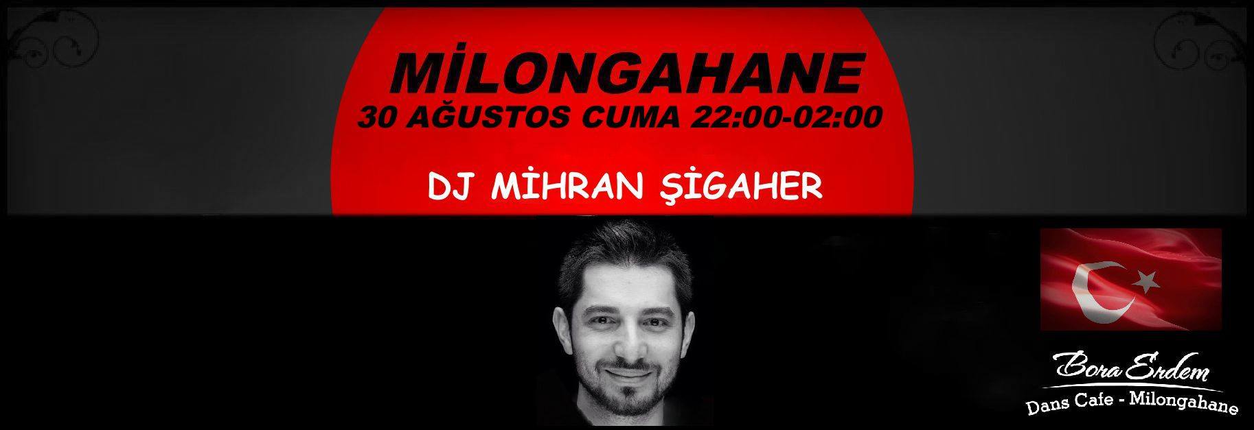 Milongahane DJ Mihran Şigaher