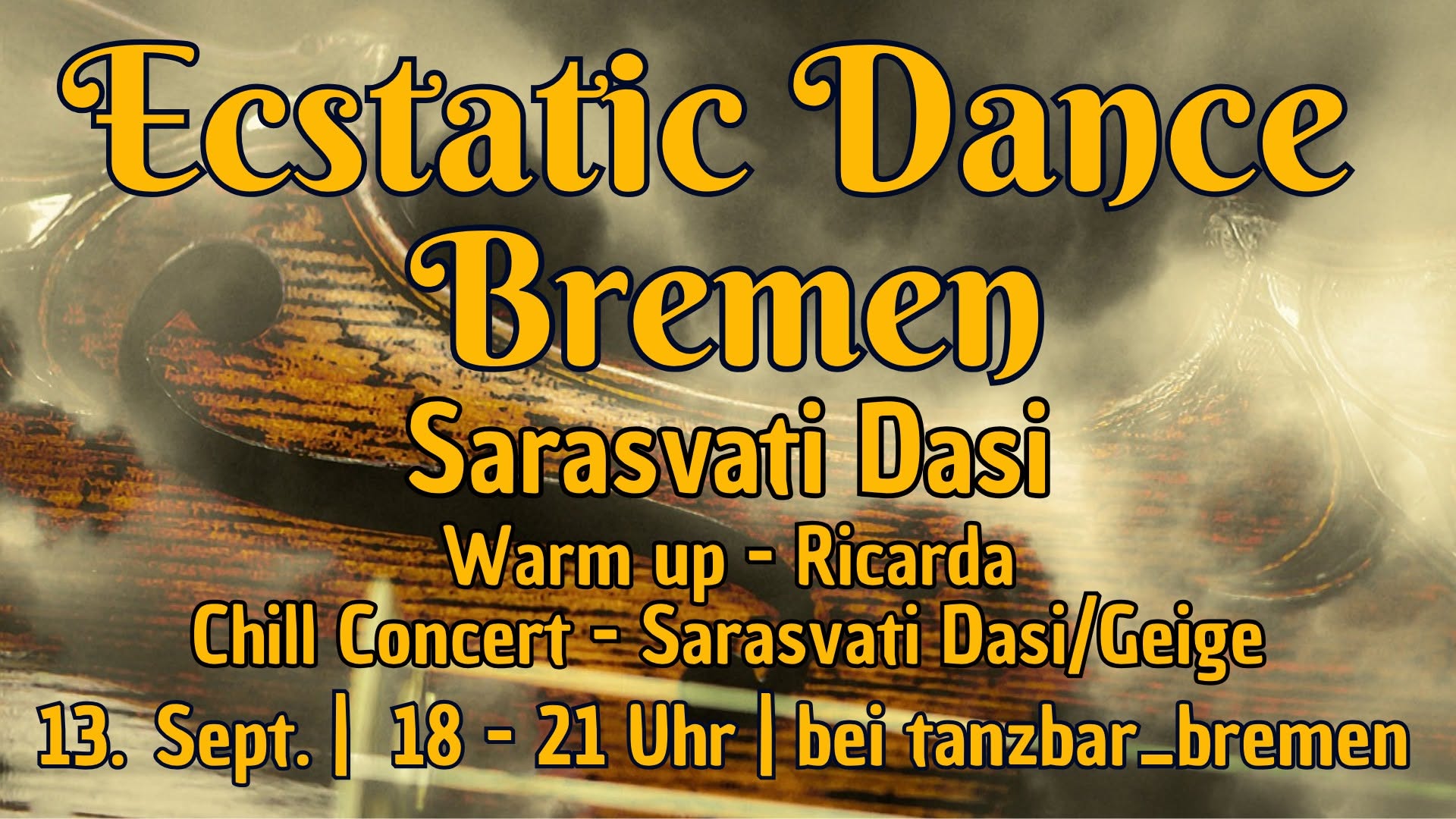 Ecstatic Dance Bremen 13.9. - Sarasvati Dasi DJ Set & Chill Konzert Geige - Ricarda Warm-up