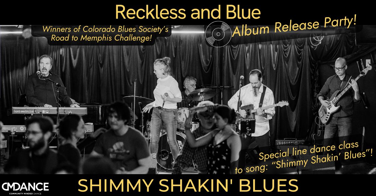 SSB Blues Dance Party- Reckless and Blue's Album Release Party!