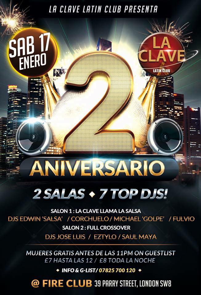 La Clave 2nd Anniversary @ FIRE Club - Sat 17 January!