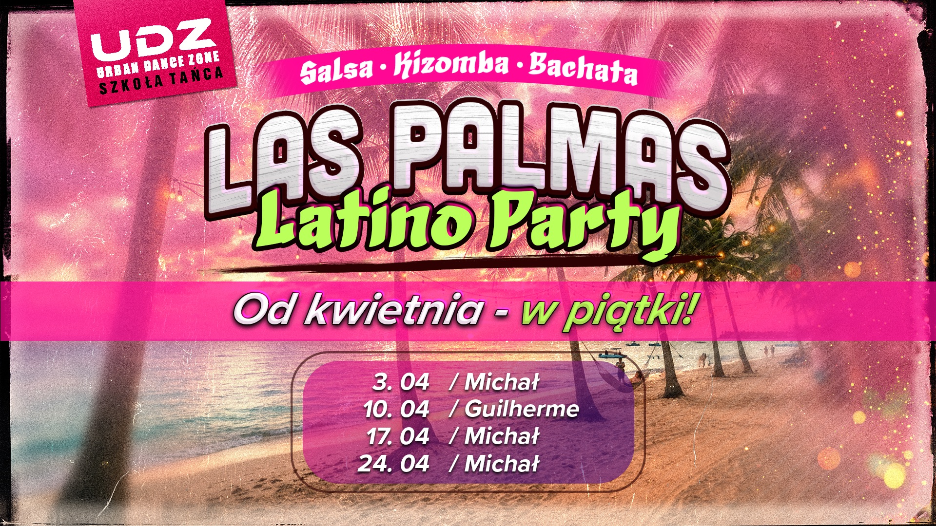 Las Palmas Latino Party 🌴 Od kwietnia w PIĄTKI!