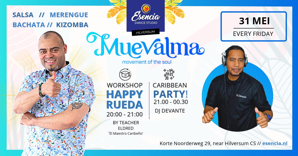 βοΈ MUEVALMA Caribbean Party πΉ met workshop Happy Rueda π en Dj Devante π§π