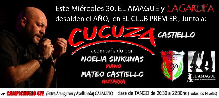 Este Miercoles 30 DESPEDIMOS el AÑO con CUCUZA y MATEO CASTIELO con NOELIA SINKUNAS en LA GARUFA !!