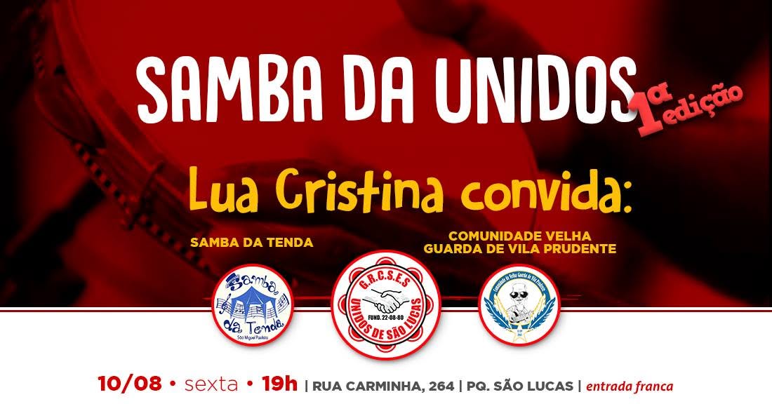 Samba da Unidos: Lua Cristina 1ª Edição