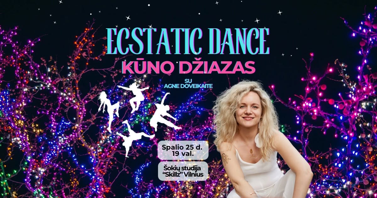 Ecstatic Dance “Kūno džiazas” su Agne Doveikaite