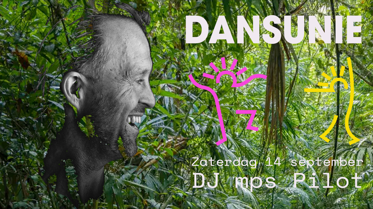 Dansunie na de zomer! Met DJ mps Pilot