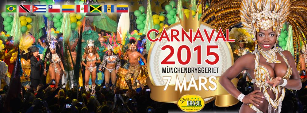 Carnaval 2015 @ Münchenbryggeriet, Stockholm