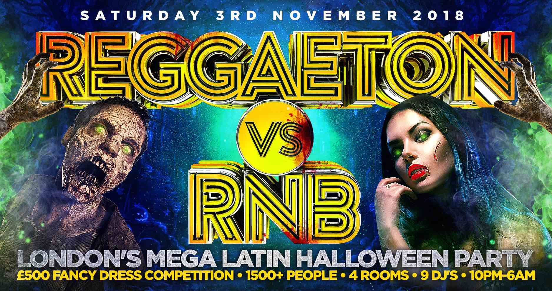 REGGAETON VS RNB "HALLOWEEN EDITION" - London's Biggest Latin Party @ Fire