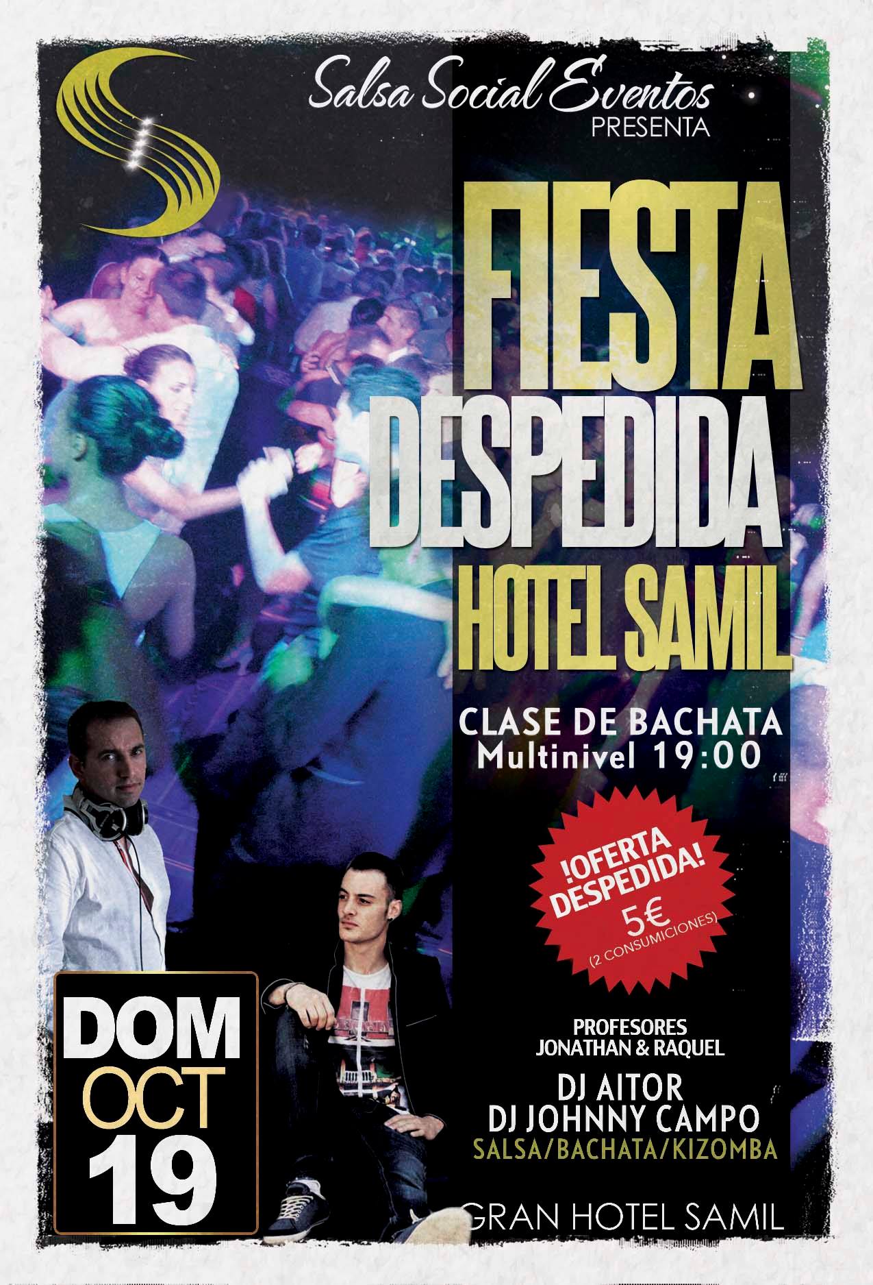 FIESTA DE BAILE DESPEDIDA GRAN HOTEL SAMIL "SOLO 5€" CON 2 CONSUMICIONES