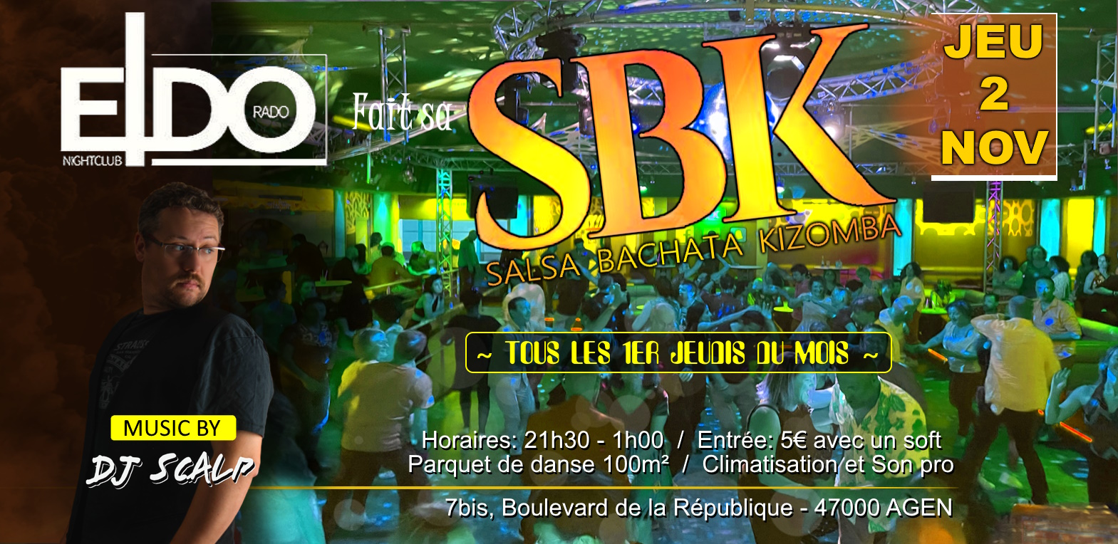L'ELDO fait sa SBK ! Salsa-Bachata-Kizomba - Dj Scalp