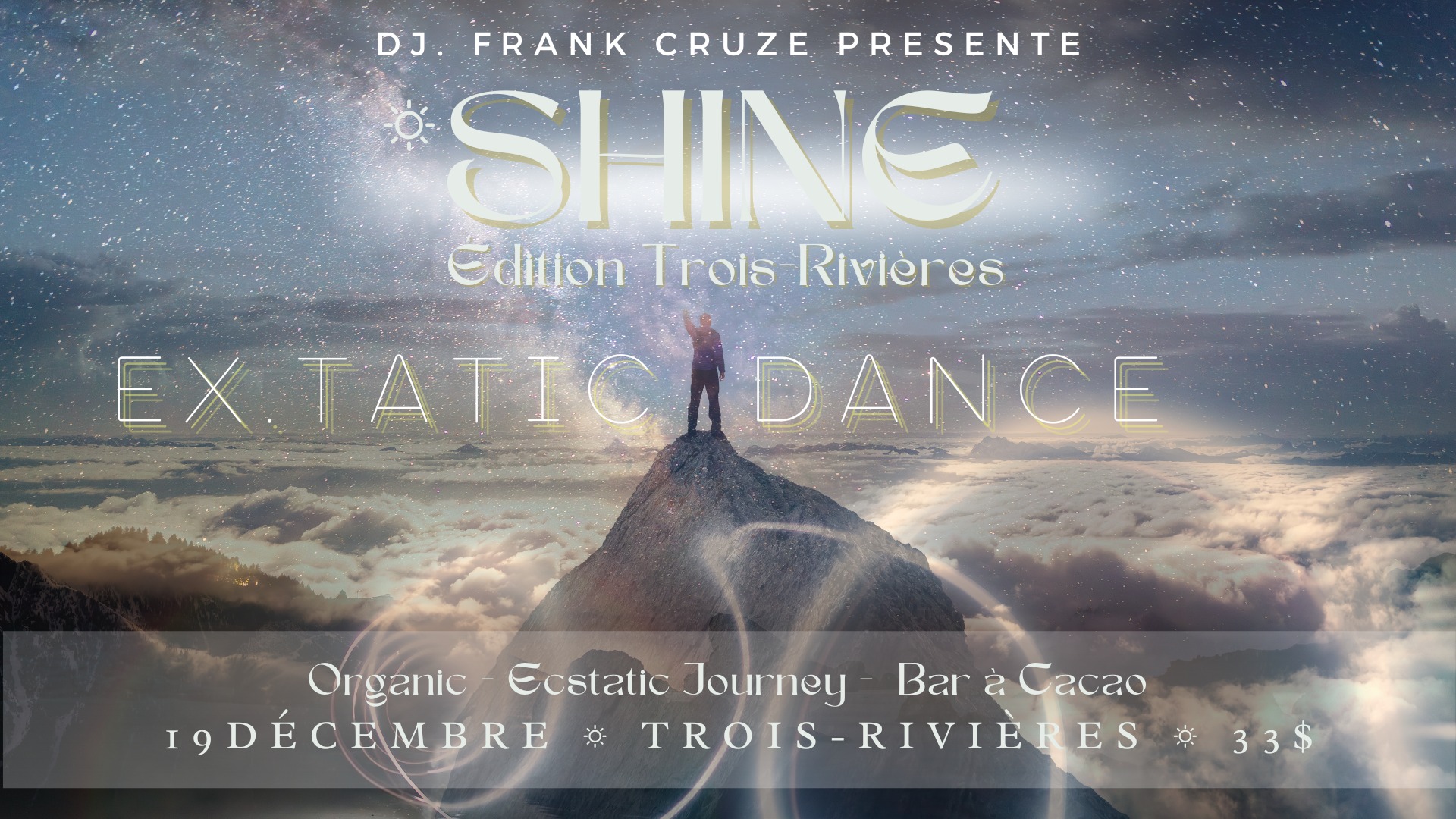 Shine☼ ~ Danse Extatique ~ Édition Trois-Rivières