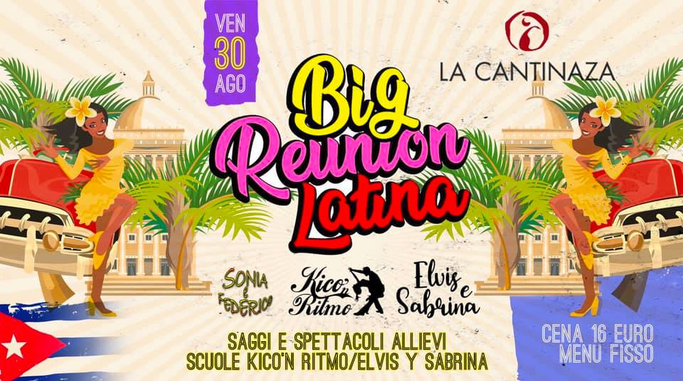 BIG REUNION LATINA _ venerdì 30 agosto