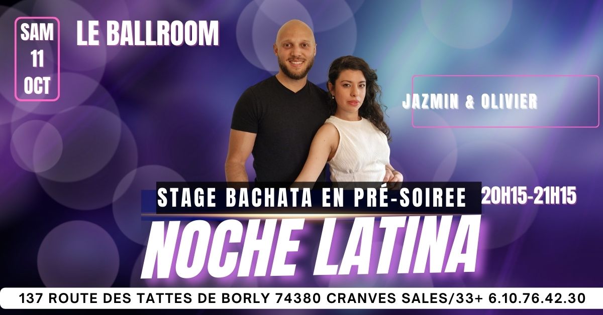 STAGE BACHATA PRE-SOIRÉE NOCHE LATINA