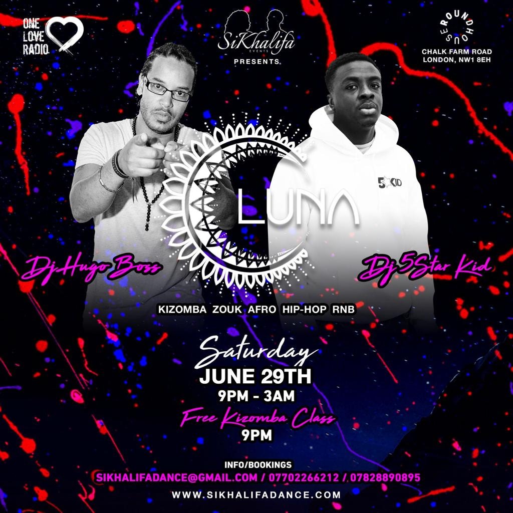 LUNA - Sat 29 June @Roundhouse DJ Hugo Boss & DJ 5StarKid