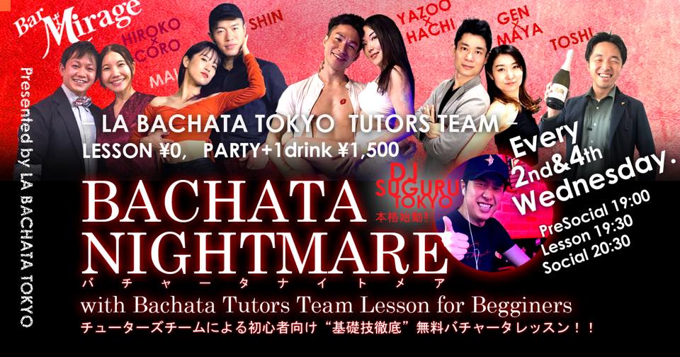 8 23 Wed. BachataNightmare vol.12@Mirage✨Lesson by Tutors Team💃🏻🕺