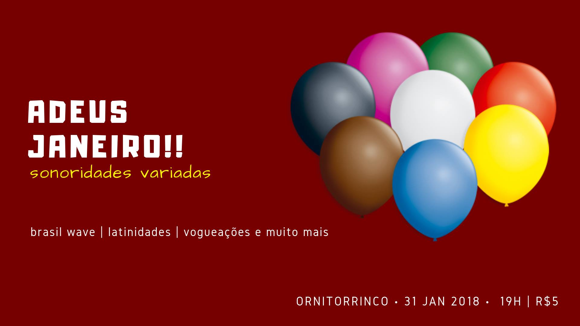 Adeus Janeiro! Sonoridades Variadas Rolê 5pila