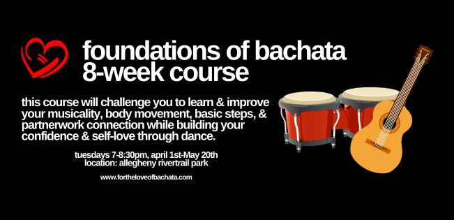 Foundations of Bachata 8-Week Course For the Love of Bachata