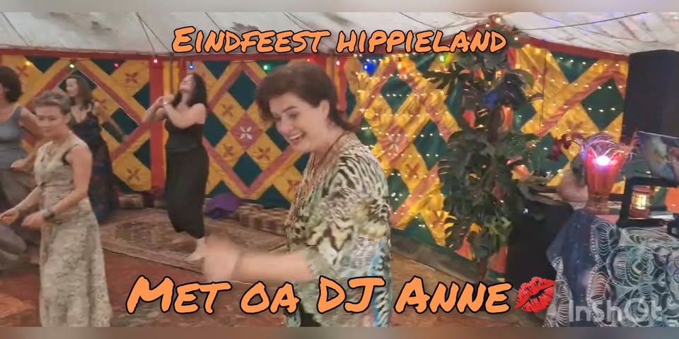 DJ Annekus & more @ eindfeest Hippieland .nl