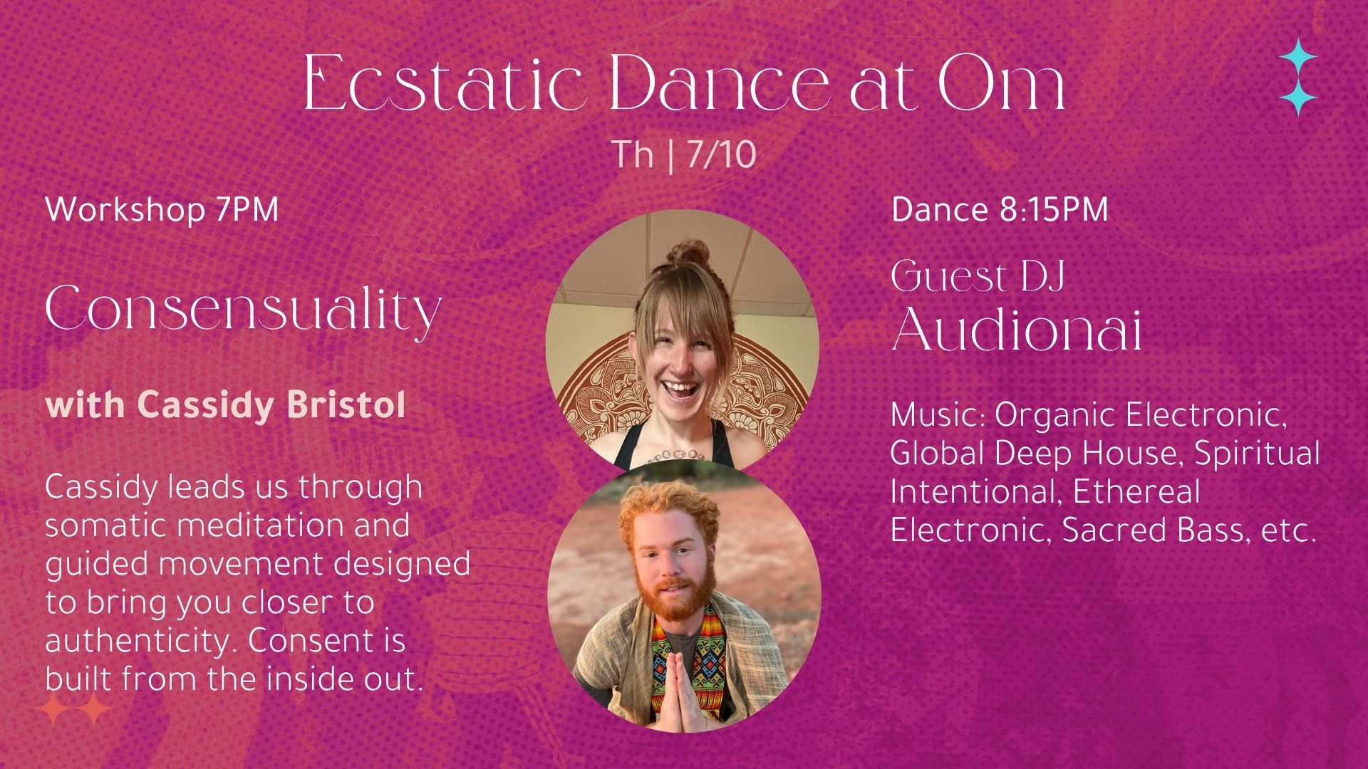 Ecstatic Dance: Live Set w Audionai; Consensuality w Cassidy Bristol