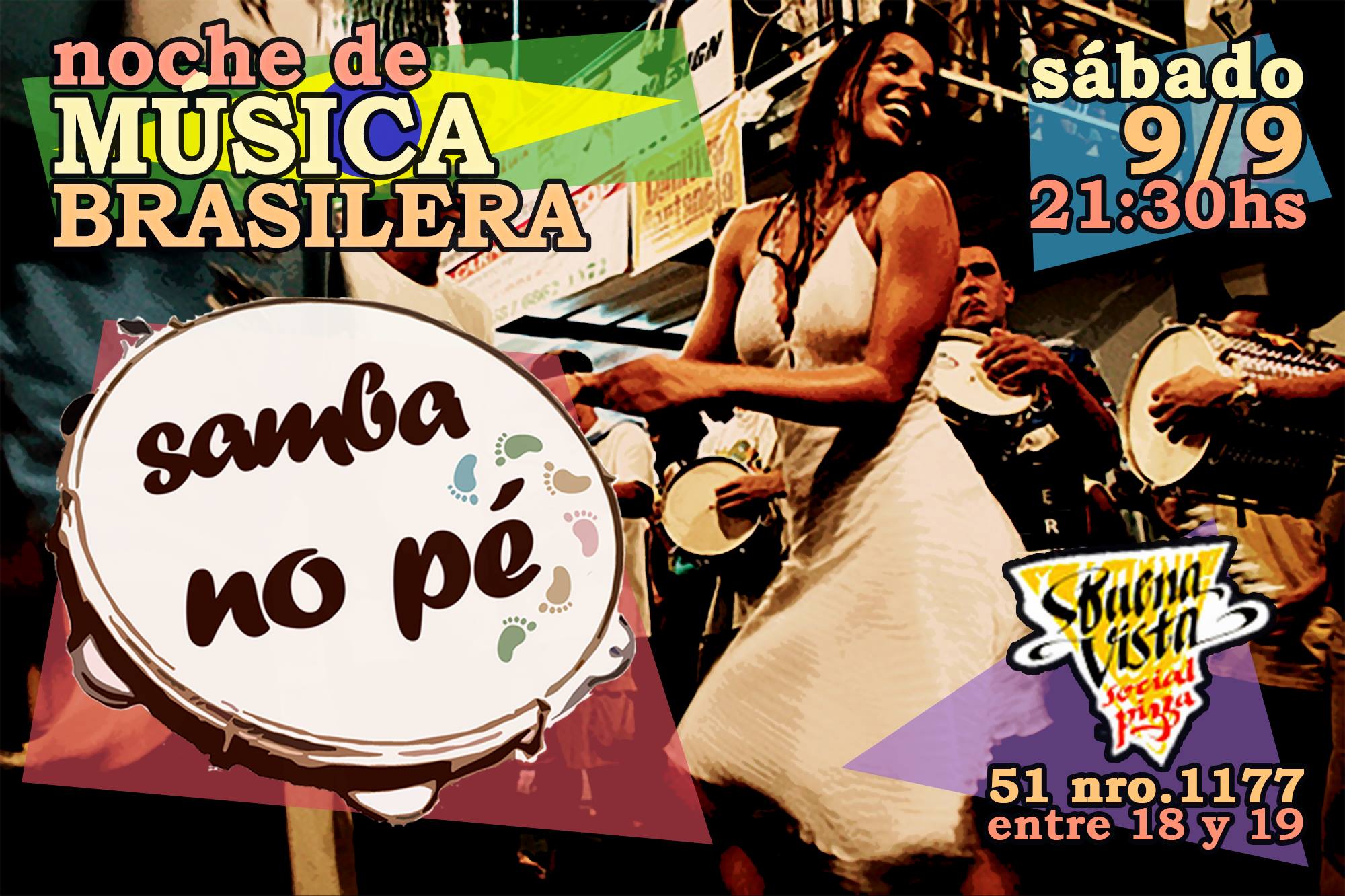 SAMBA NO PÉ ➽ Sábado 9 9 en Buena Vista Social Pizza ♪♫♬