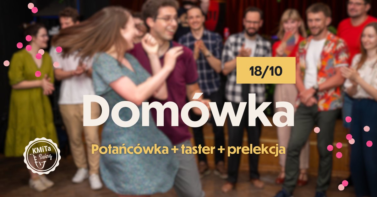Domówka w Studiu KMiTa Swing: impreza + taster i prelekcja 18 października