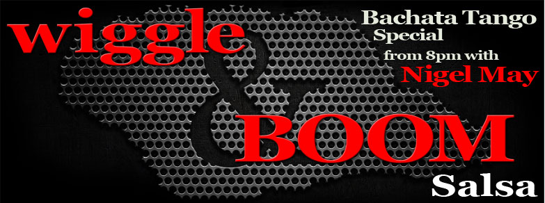 Wiggle & Boom Bachata Tango Special