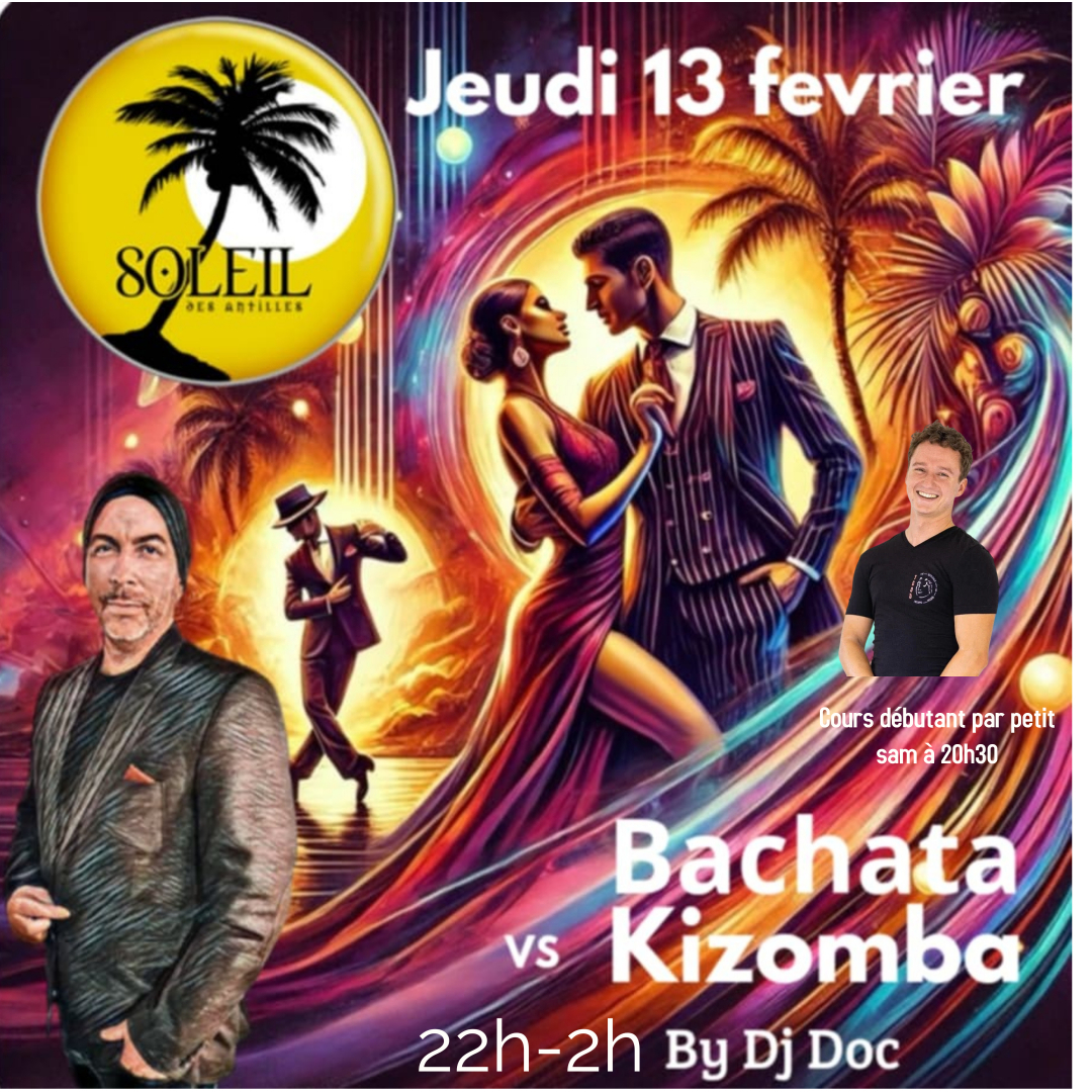 Soirée Bachata Kizomba by DJ DOC & Cours de Kiz avec Petit Sam