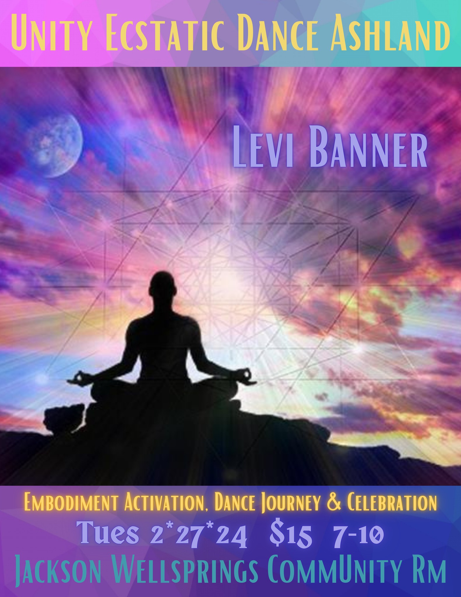 Unity Ecstatic Dance Ashland ~ LEVI BANNER