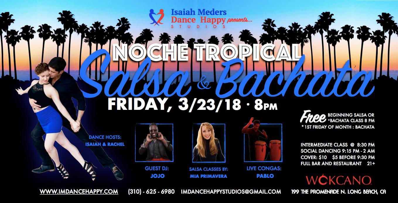 Noche Tropical: Salsa & Bachata Fridays 3 23 18