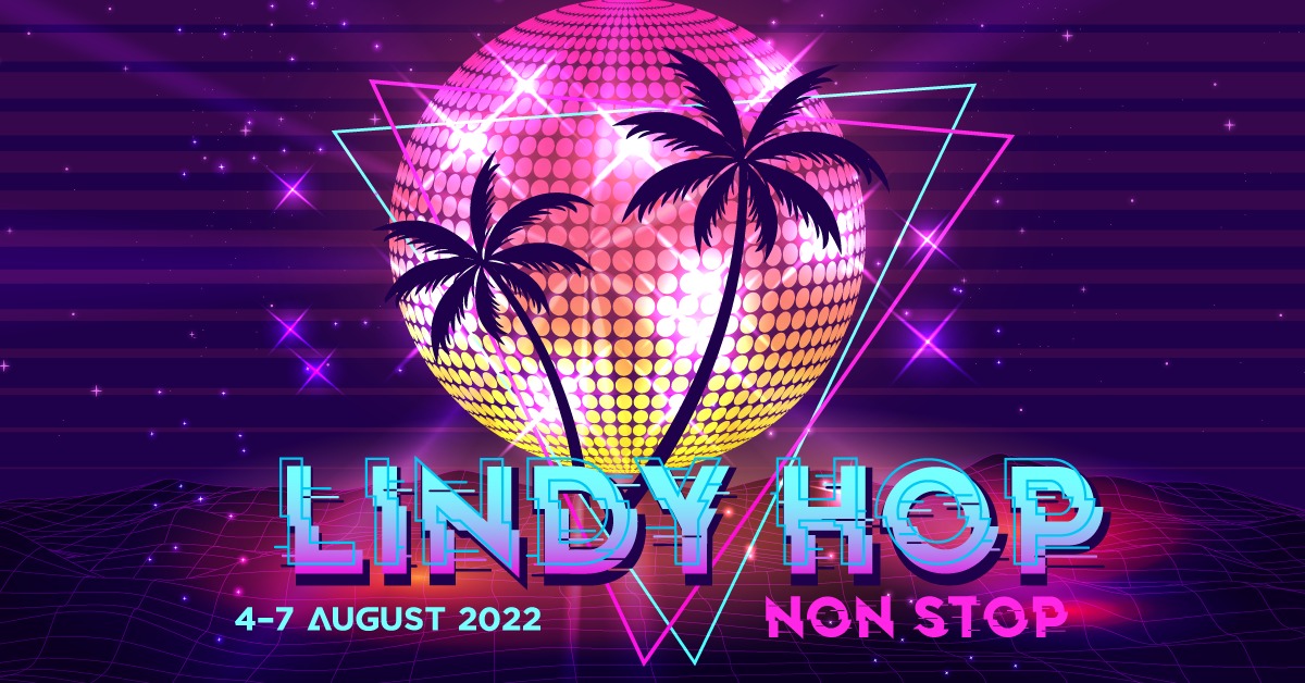 Lindy Hop Non Stop 2022