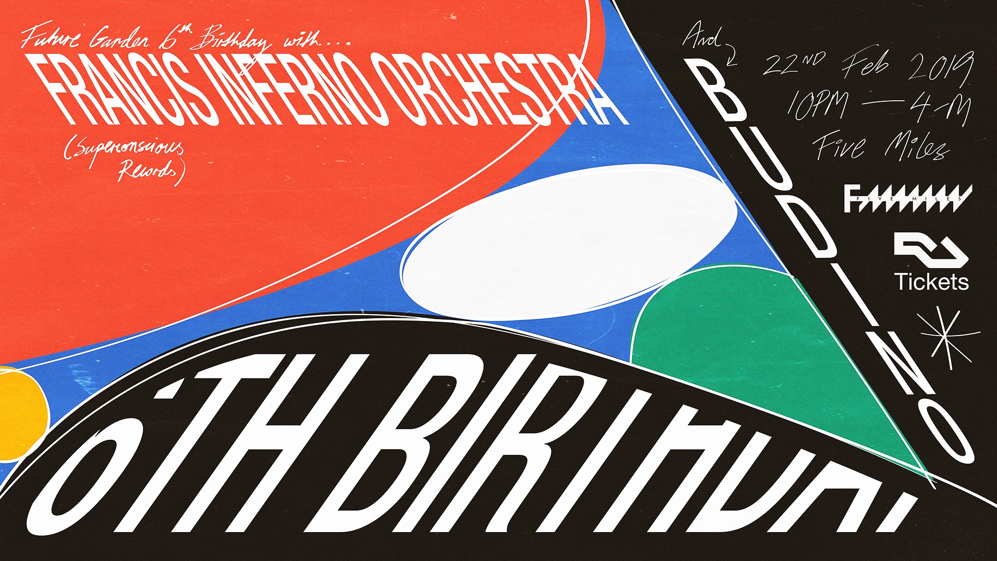 Future Garden 6th Birthday w Francis Inferno Orchestra + Budino