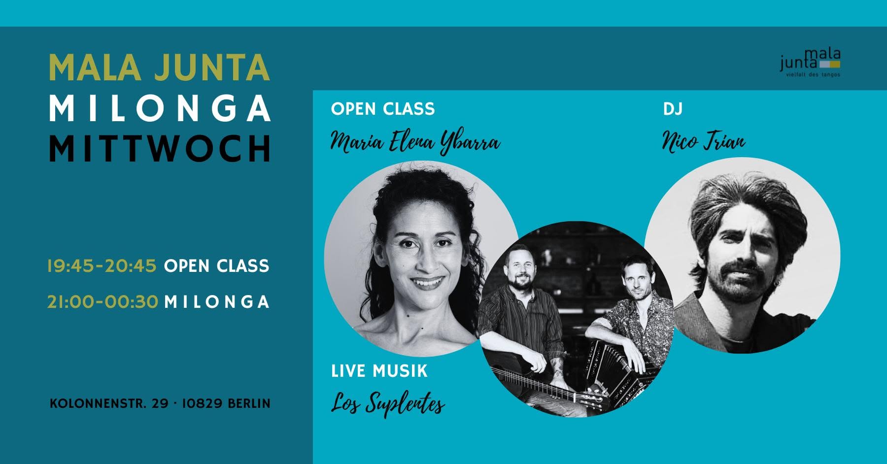 Mala Junta Milonga Mittwoch OPEN CLASS Maria Elena Ybarra LIVE Los Suplentes DJ Nico Trian