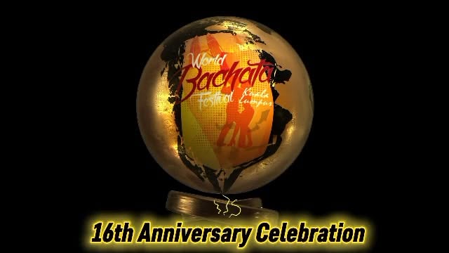 WORLD BACHATA FESTIVAL KUALA LUMPUR 16TH CELEBRATION