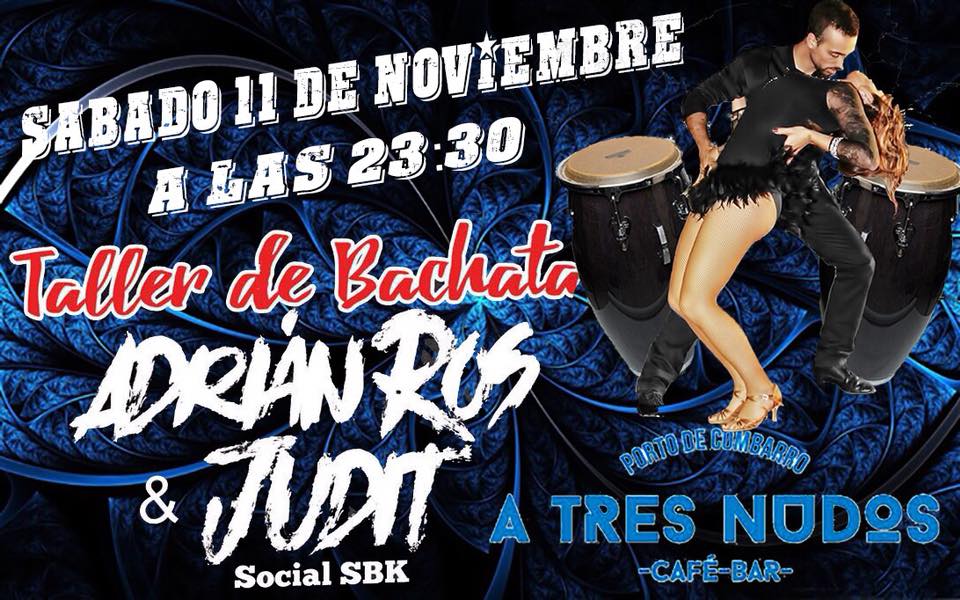 ADRIAN ROS & JUDIT - Taller de BACHATA - A TRES NUDOS