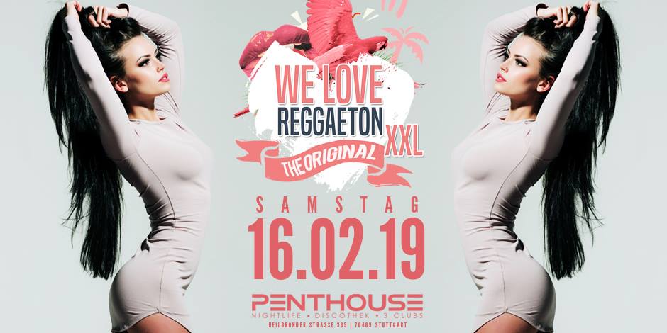 We Love Reggaeton - Penthouse Stuttgart