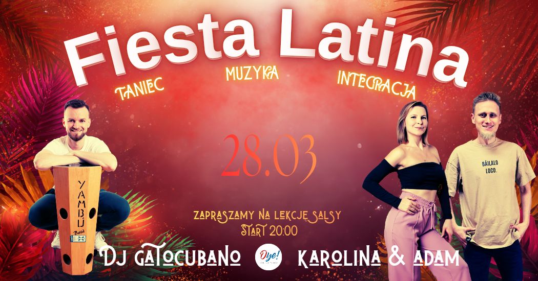 Fiesta Latina #1 Kubańska Noc w Oye + lekcja przedimprezowa