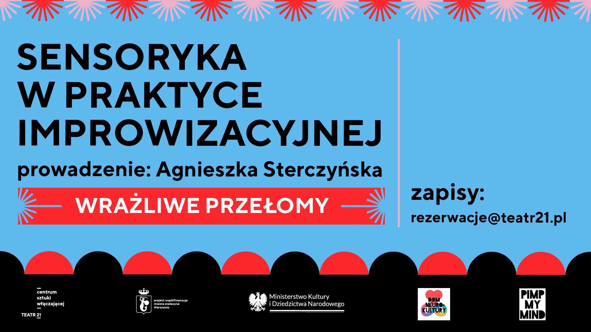 SENSORYKA I WYOBRAŹNIA W IMPROWIZACJI The workshop SENSORY AND IMAGERY IN IMPROVISATION