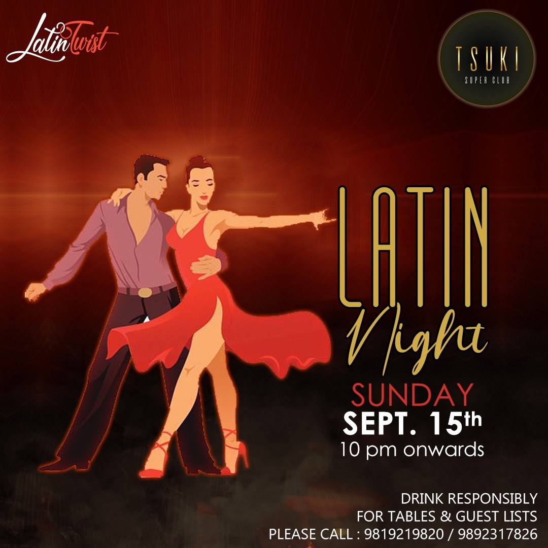 Sunday's merriment Latin Night : Sun 15 September