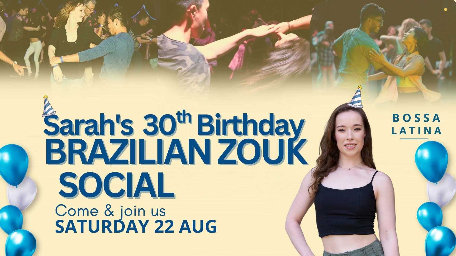 Sarah' 30th Birthday - BOSSA Brazilian Zouk SOCIAL - SAT 22 AUG