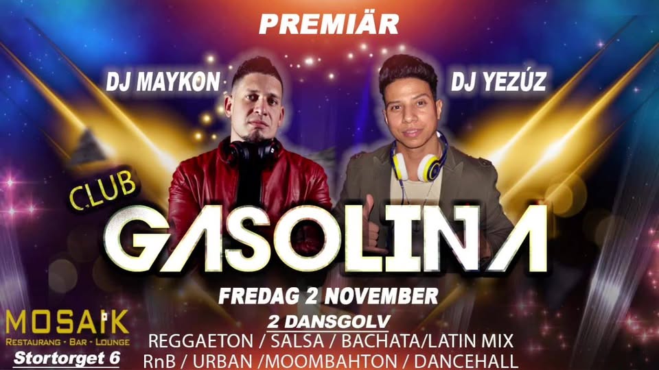 Gasolina Night Club _ Premiär - Mosaik