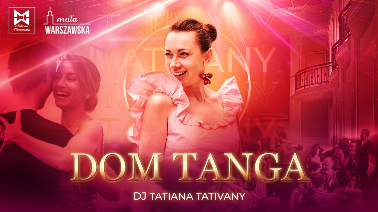 Mała Warszawska w Domu Tanga 🎶 DJ Tatiana