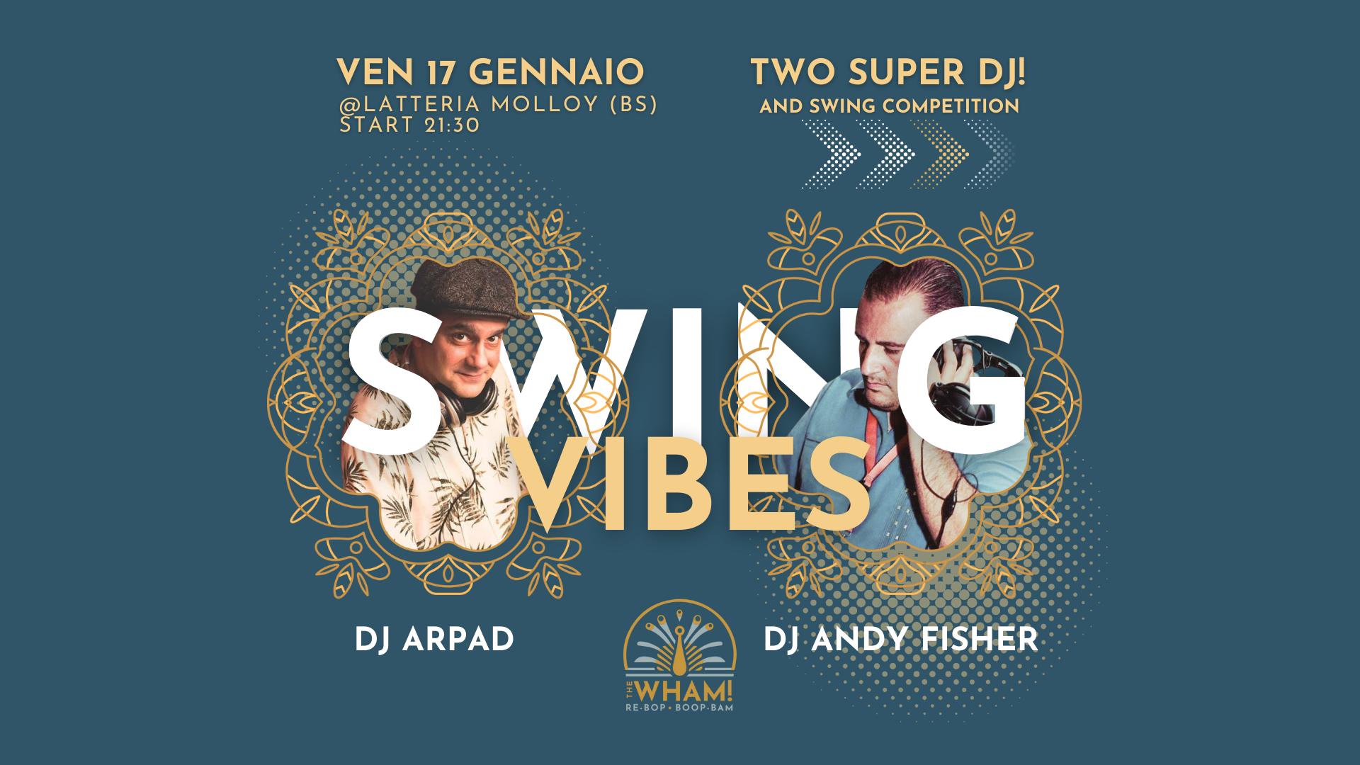 🎷 Swing Vibes Night - Andy Fisher+ Arpad - Doppio DJ e Swing Competitions! 🕺💃