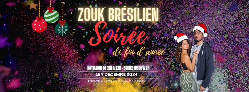Soirée de fin d'annee - Zouk Brésilien