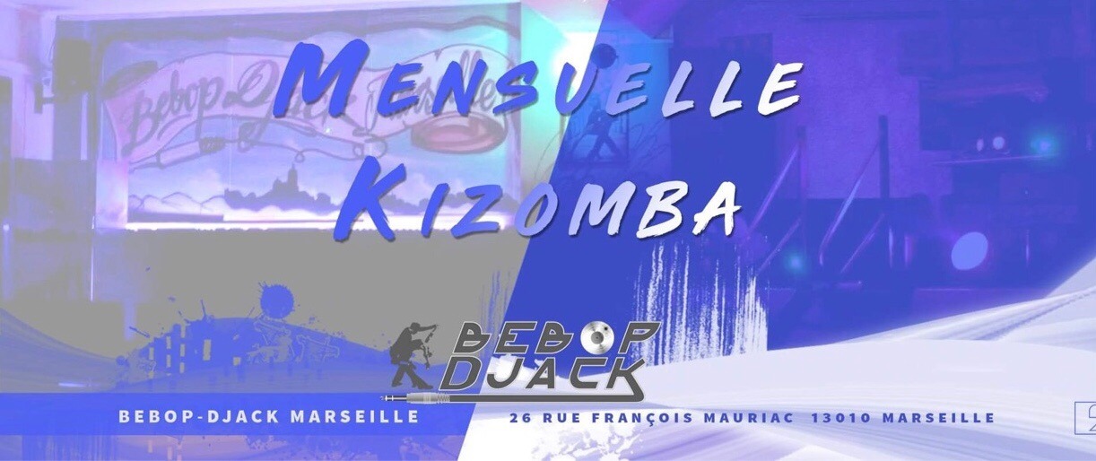 MENSUELLE KIZOMBA et quelques bachatas salsas