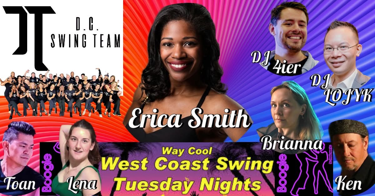 JT Swing Team Night PT-2 @ WCS Tuesdays w ERICA SMITH, Brianna, Ken, Lena, Toan, DJs 4ier & LOJYK!